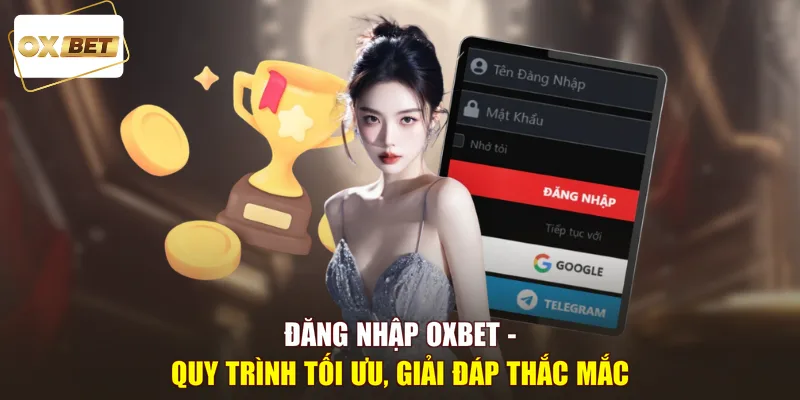 đăng nhập OXBET