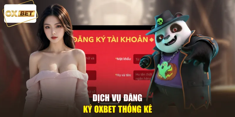 Dịch vụ đăng ký OXBET thống kê