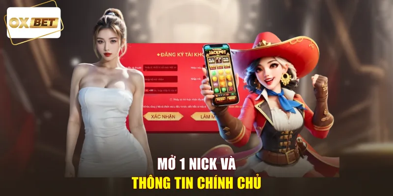 Mở 1 nick và thông tin chính chủ